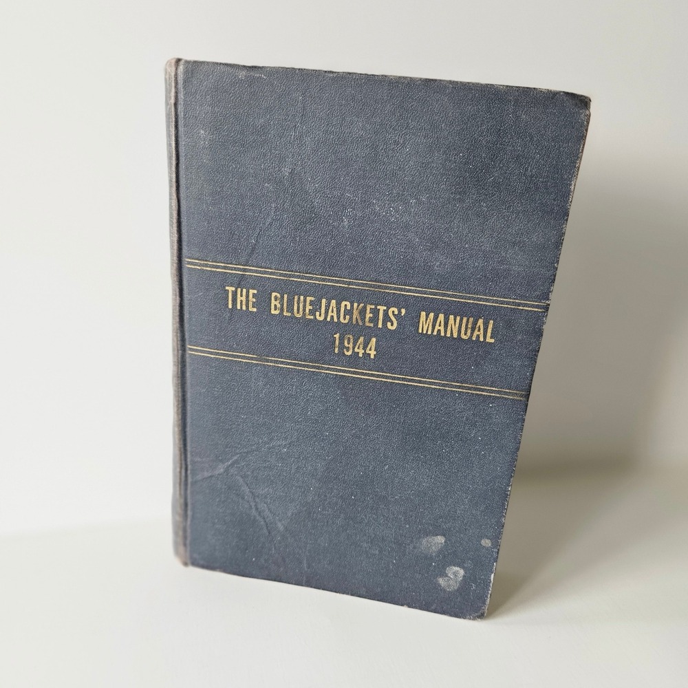 1944 The Bluejackets Manual 12th Edition US Naval Inst Annapolis HC Maritime